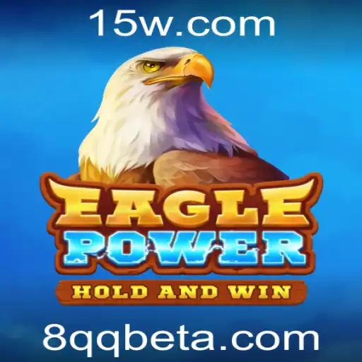 Descubra o Fascinante Mundo de EaglePower e as Emoções de Jogo com 8QQbet