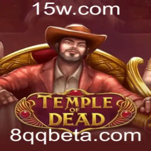TempleofDead: Explore o Mundo Misterioso do Novo Jogo da 8QQbet